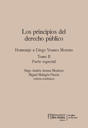 Los principios del derecho público. Homenaje a Diego Younes Moreno. Tomo II