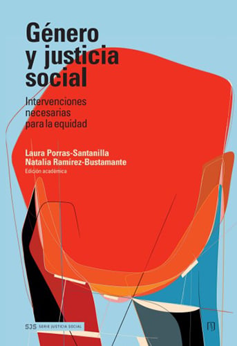 Género y justicia social. Intervenciones necesarias para la equidad